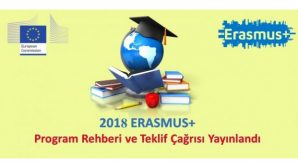 Erasmus + Programı 2018 Teklif Çağrıları Yayınlandı