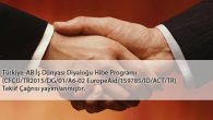 Türkiye – AB İş Dünyası Diyaloğu Hibe Programı Teklif Çağrısı